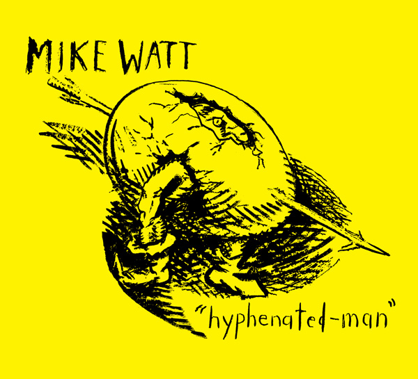 "hyphenated-man" and Bosch (Cover: Mike Watt)